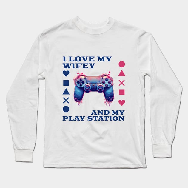 I love my Wifey and my PlayStation Long Sleeve T-Shirt by kozinoart